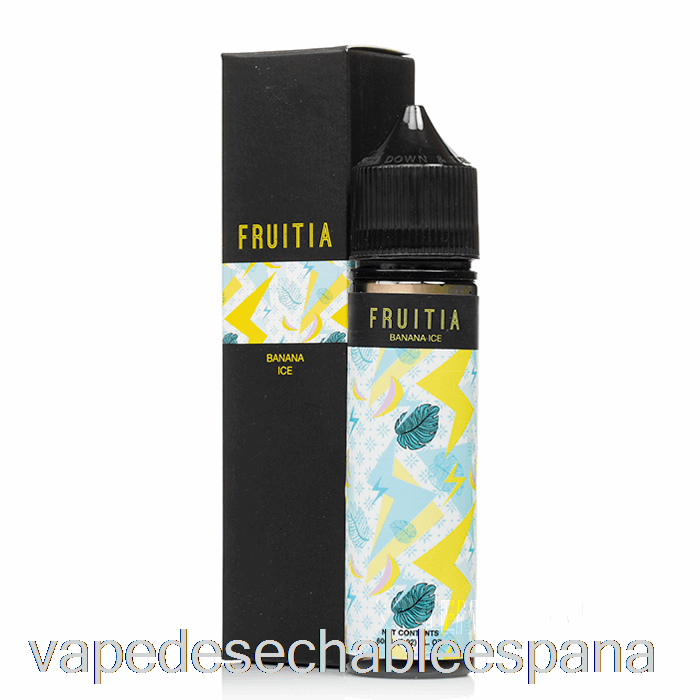 Vape España Banana Ice - Fruitia - 60ml 0mg